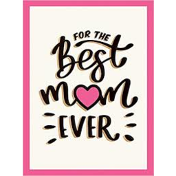 Photo of Book For The Best Mom Ever