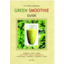 Photo of Guide - Green Smoothie