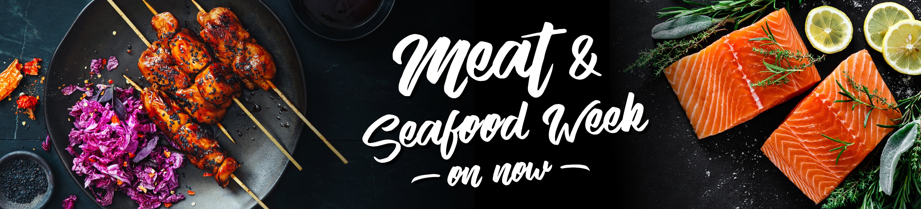 Meat & Seafood week on now