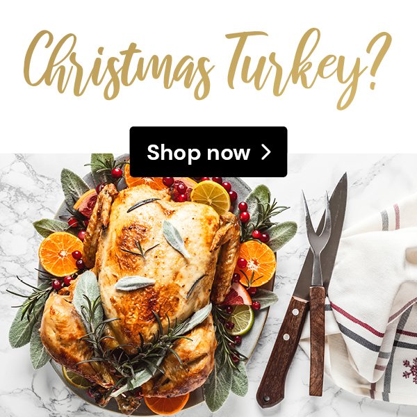 Shop Christmas Turkey now