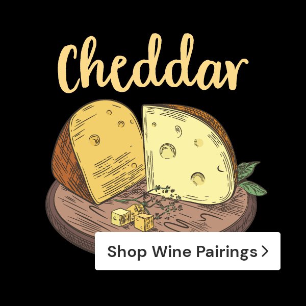 Cheddar - Shop wine pairing