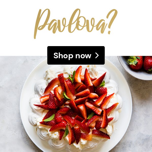 Pavlova? Shop now