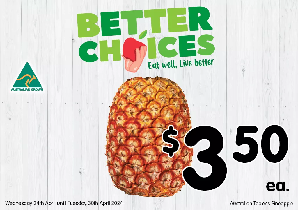 Australian Topless Pineapple at $3.50 each