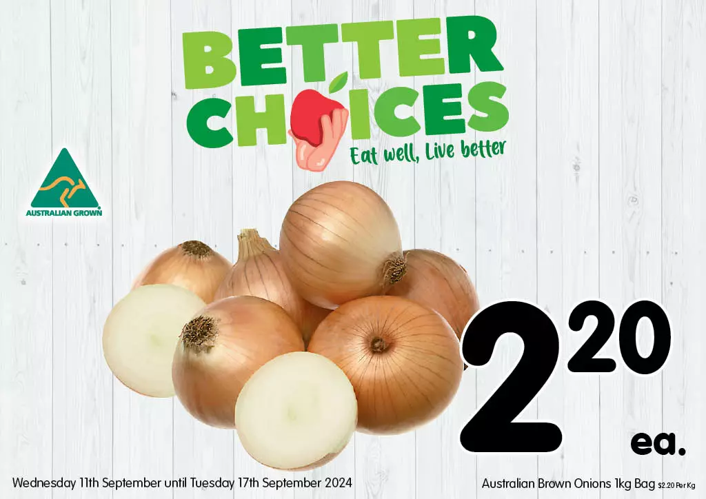 Australian Brown Onions 1kg Bag at $2.20 each