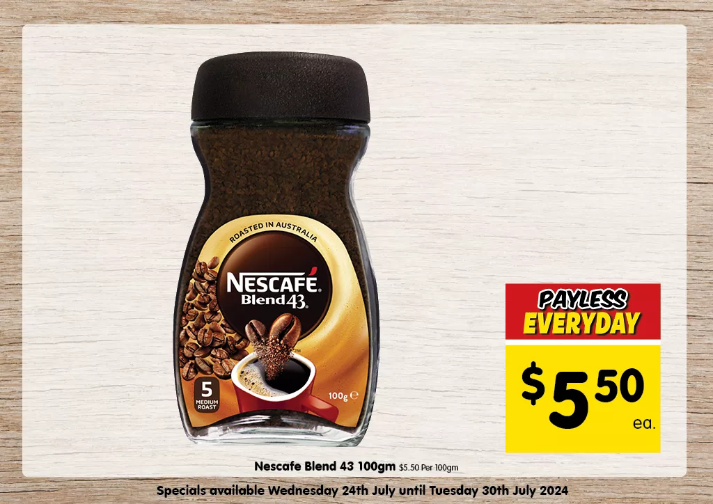 Nescafe Blend 43 100gm at $5.50 each 