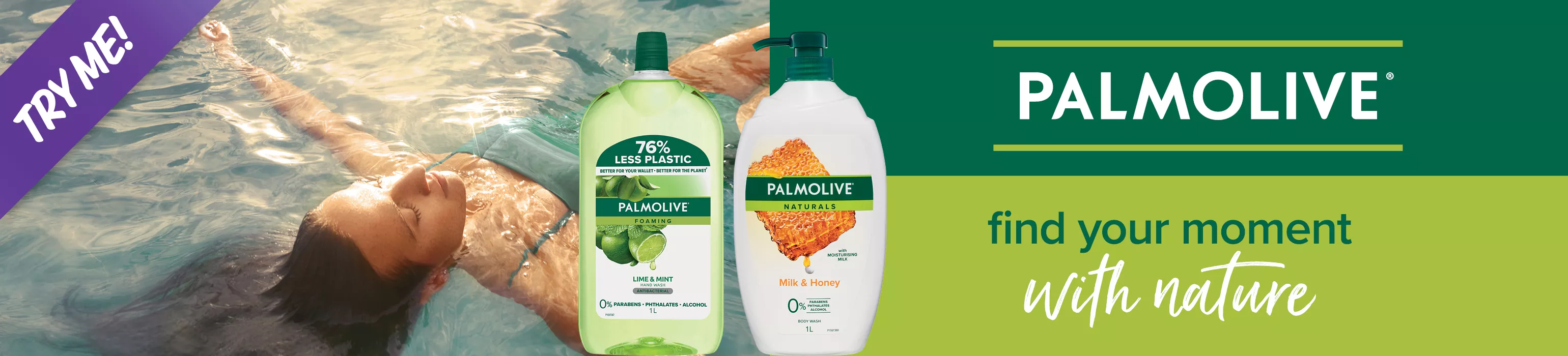 Palmolive, find your moment with nature