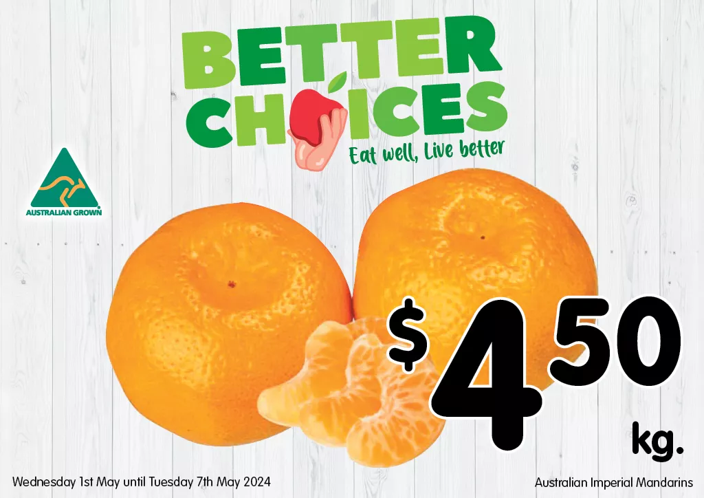 Australian Imperial Mandarins at $4.50 per kg