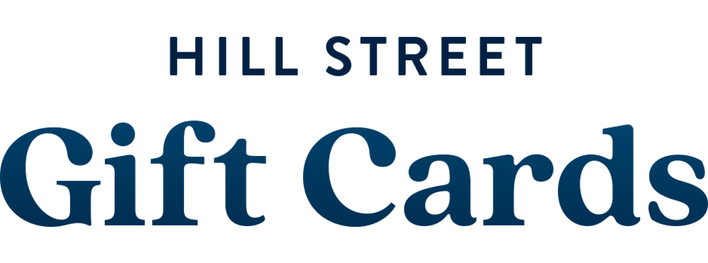 Hill Street Gift Cards